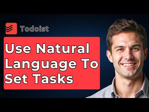 Use Natural Language To Easily Set Your Repeatable Tasks In Todoist [2025 Guide]