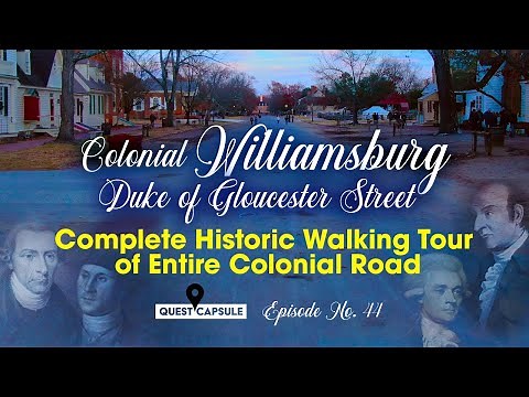 Historic Walking Tour of Entire Duke of Gloucester Street in Colonial Williamsburg, Virginia -