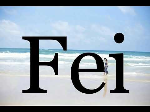 How To Pronounce Fei🌈🌈🌈🌈🌈🌈Pronunciation Of Fei