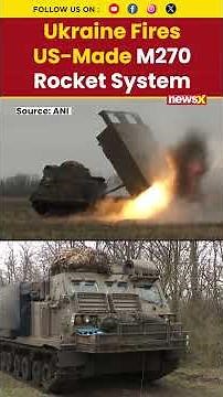 Ukraine Fires US-Made M270 Rocket System At Russian Forces In Donetsk
