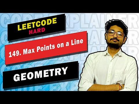 149. Max Points on a Line | LEETCODE HARD | GEOMETRY | CODE EXPLAINER