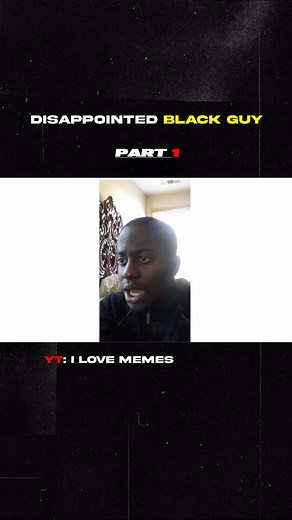 DISAPPOINTED BLCK GUY (part 1) #disapointed #Disapointedblack #memes #memestiktok #memesbr #memepinoy #pinoymemes #Meme #blakguys