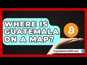 Where Is Guatemala on a Map? | The Geography Atlas