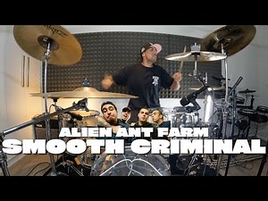 Alient Ant Farm - Smooth Criminal (DRUM COVER)