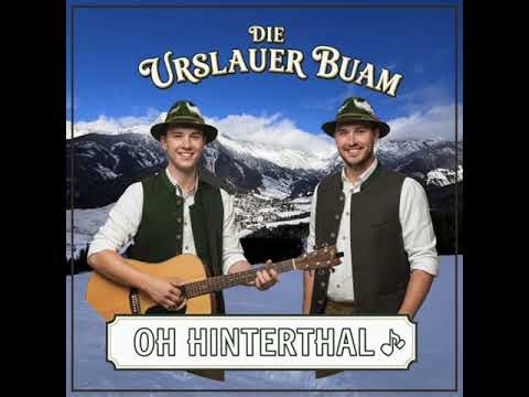 Die Urslauer Buam - Oh Hinterthal