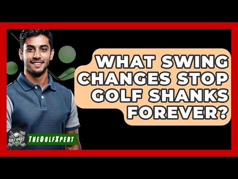 What Swing Changes Stop Golf Shanks Forever? - The Golf Xpert