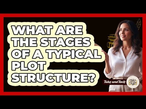 What Are The Stages Of A Typical Plot Structure?