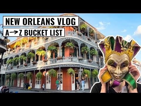 Ultimate NEW ORLEANS Bucket List | First Timer's Guide Vlog