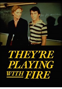 They're Playing with Fire (1984)