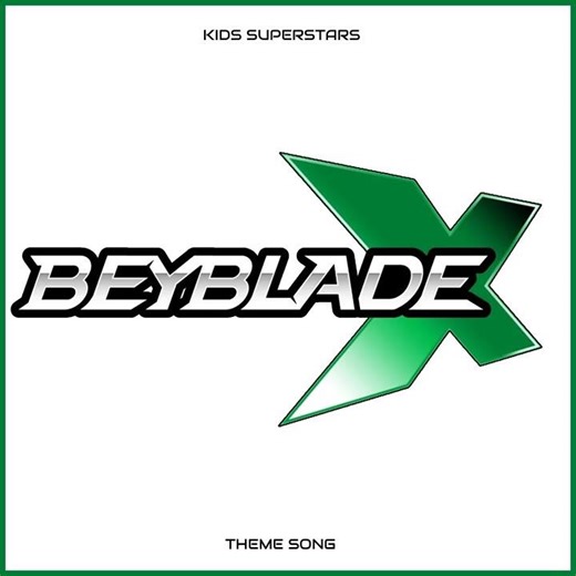 BEYBLADE X Theme Song