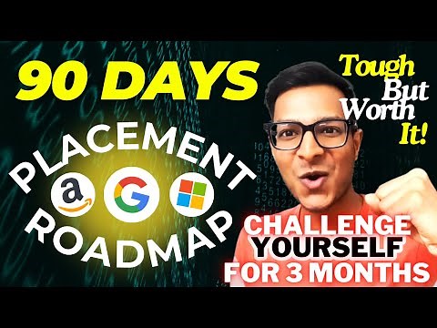 90 DAYS PLACEMENT ROADMAP🔥| Step by Step Guide to CRACK ANY COMPANY | DSA, PROJECTS, CS SUBJECTS🧑‍💻🚀