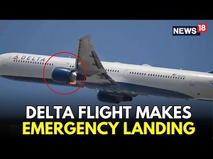 LIVE | Delta Airlines Boeing Flight Catches Fire Mid-Air, Makes An Emergency Landing | N18G