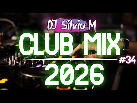 Music Mix 2026 #34 Party Club Dance 2026 | Best Remixes Of Popular Songs 2025 MEGAMIX (DJ Silviu M)