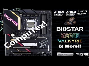 BioStar Valkyrie X870E Motherboard-- Plus Amd Ryzen 9000 Series And More! Computex 2024