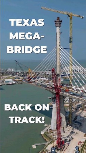 Texas Mega-Bridge is Back on Track! #texas #construction #megaprojects #infrastructure #engineering
