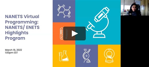 NANETS Monthly Virtual Programming Series: NANET & ENETS Highlights Program