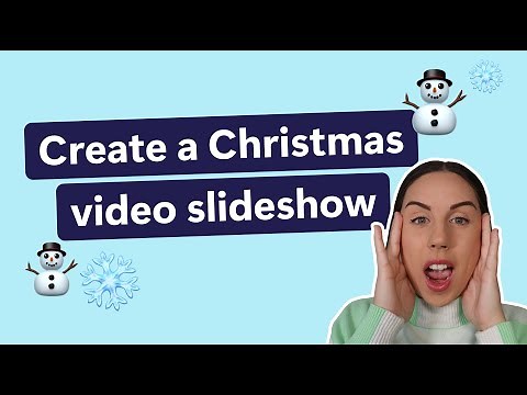 How to create a Christmas video slideshow