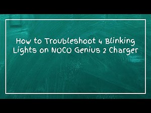 How to Troubleshoot 4 Blinking Lights on NOCO Genius 2 Charger