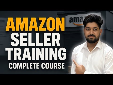 Amazon seller training | How to sell on amazon | Amazon selling complete course | Selling on amazon