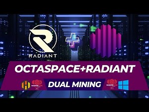 Octaspace (OCTA) and Radiant (RXD) The Dual Mining Tutorial