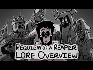 "REQUIEM OF A REAPER" LORE OVERVIEW