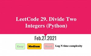LeetCode 29. Divide Two Integers (Python)