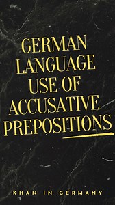 5.2K views · 59 reactions | German Language Use Of Accusative Prepositions #germanlanguage #learninggermanisfun #learninggermanlanguage #deutschonline #deutsch #learngermanonline | Khan in Germany | Facebook