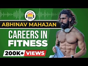 How To Make A Career In Fitness - Abhinav Mahajan | Indian Fitness Industry | The Ranveer Show