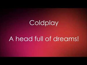 Coldplay - A Head Full Of Dreams lyrics