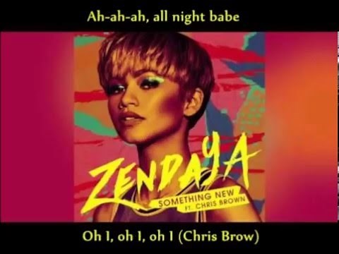 Zendaya ft Chris Brown – Something New (lyrics – com letra)