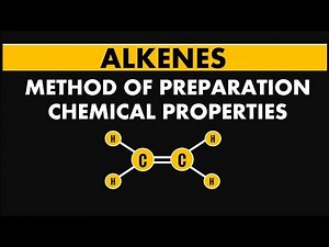 Hydrocarbons - ALKENES [ Method of Preparation and Chemical Properties] Organic Chemistry
