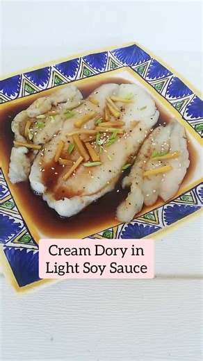 Steamed Cream Dory in Light Soy Sauce Recipe