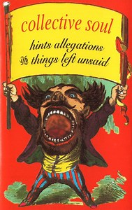 Collective Soul - Hints Allegations And Things Left Unsaid