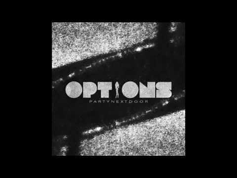 PartyNextDoor - Options (Clean)
