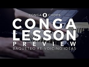 Conga Lesson | Baqueteo Re-Voicing Lesson Preview ///CongaChops///