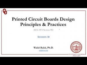 ECE5973-Session 10: PCB Design Principles and Practices using Altium Designer