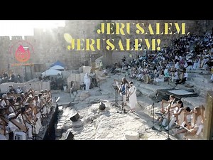 Jerusalem, Jerusalem (The Holy City) | LIVE from Jerusalem