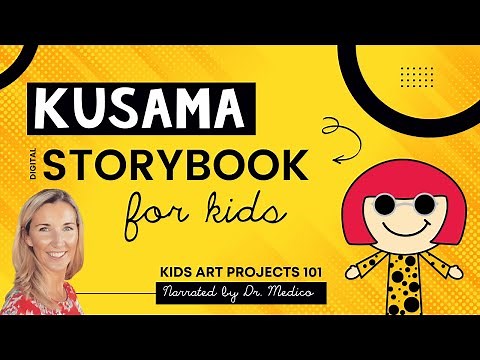 Yayoi Kusama for Kids Narrated Digital Storybook for Art Lessons