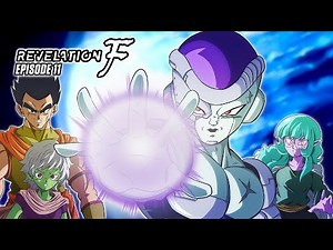 Dragon Ball Z: Revelation F (Episode 11)
