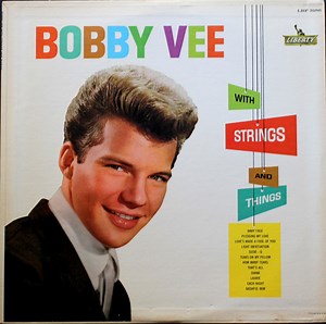 Bobby Vee - Bobby Vee With Strings And Things
