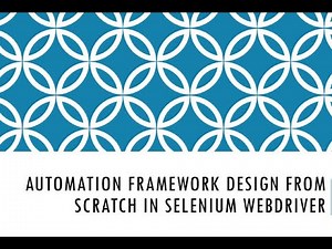 Automation framework design from scratch in Selenium and Java