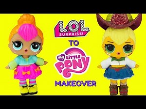 DIY Custom Neon Cutie To Applejack LOL Surprise Doll My Little Pony MAKEOVER
