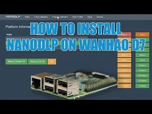 How To Install NanoDLP On The Wanhao Duplicator 7