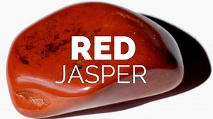 The Nurturers Stone: The Magic of Red Jasper -- Crystal Meanings and Uses