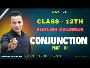 Class 12 Conjunctions Part - 01 | RBSE / CBSEGRAMMAR | English Grammar BY SHRAWAN CHAORA SIR