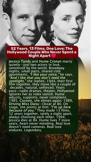 52 Years, 13 Films, One Love: The Hollywood Couple Who Never Spent a Night Apart 💔