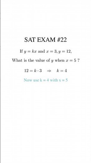 SAT EXAM #22 – Direct Variation with Variables (k, x, y)
