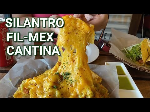 SILANTRO FIL-MEX CANTINA I FILIPINO - MEXICAN FOOD FUSION