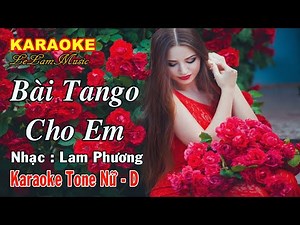 Karaoke - BÀI TANGO CHO EM - Tone Nữ | Lê Lâm Music