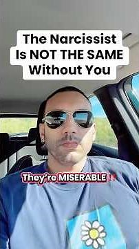 The Narcissist Is NOT THE SAME Without You